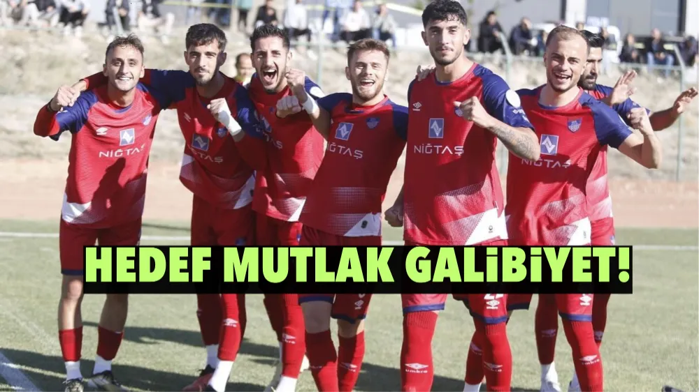 Hedef mutlak galibiyet!