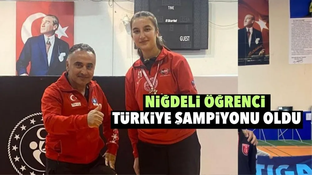 Niğdeli öğrenci Türkiye şampiyonu oldu