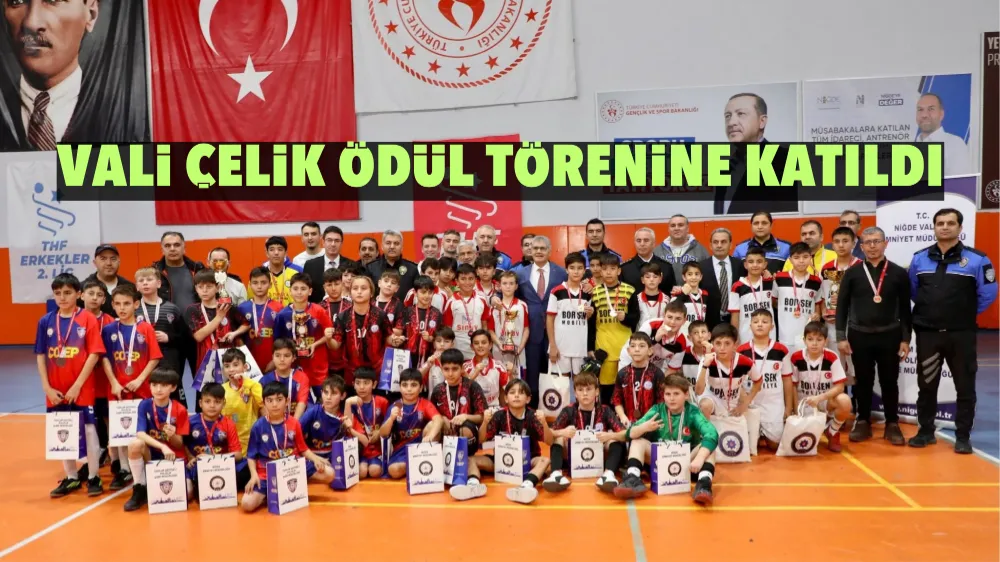 Vali Çelik ödül törenine katıldı