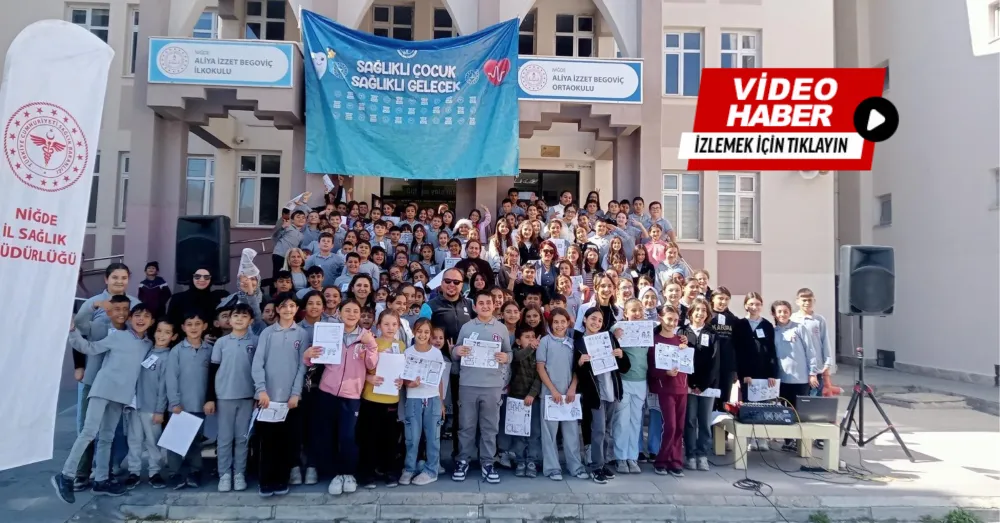 NİĞDE’DE ÖĞRENCİLERE SAĞLIK EĞİTİMİ