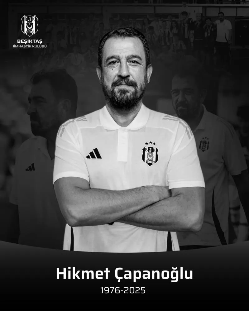 BEŞİKTAŞ U17 AKADEMİ TEKNİK SORUMLUSU HİKMET ÇAPANOĞLU HAYATINI KAYBETTİ